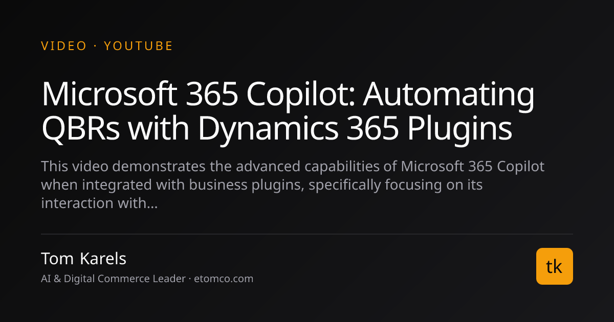Microsoft 365 Copilot: Automating QBRs with Dynamics 365 Plugins | Tom ...